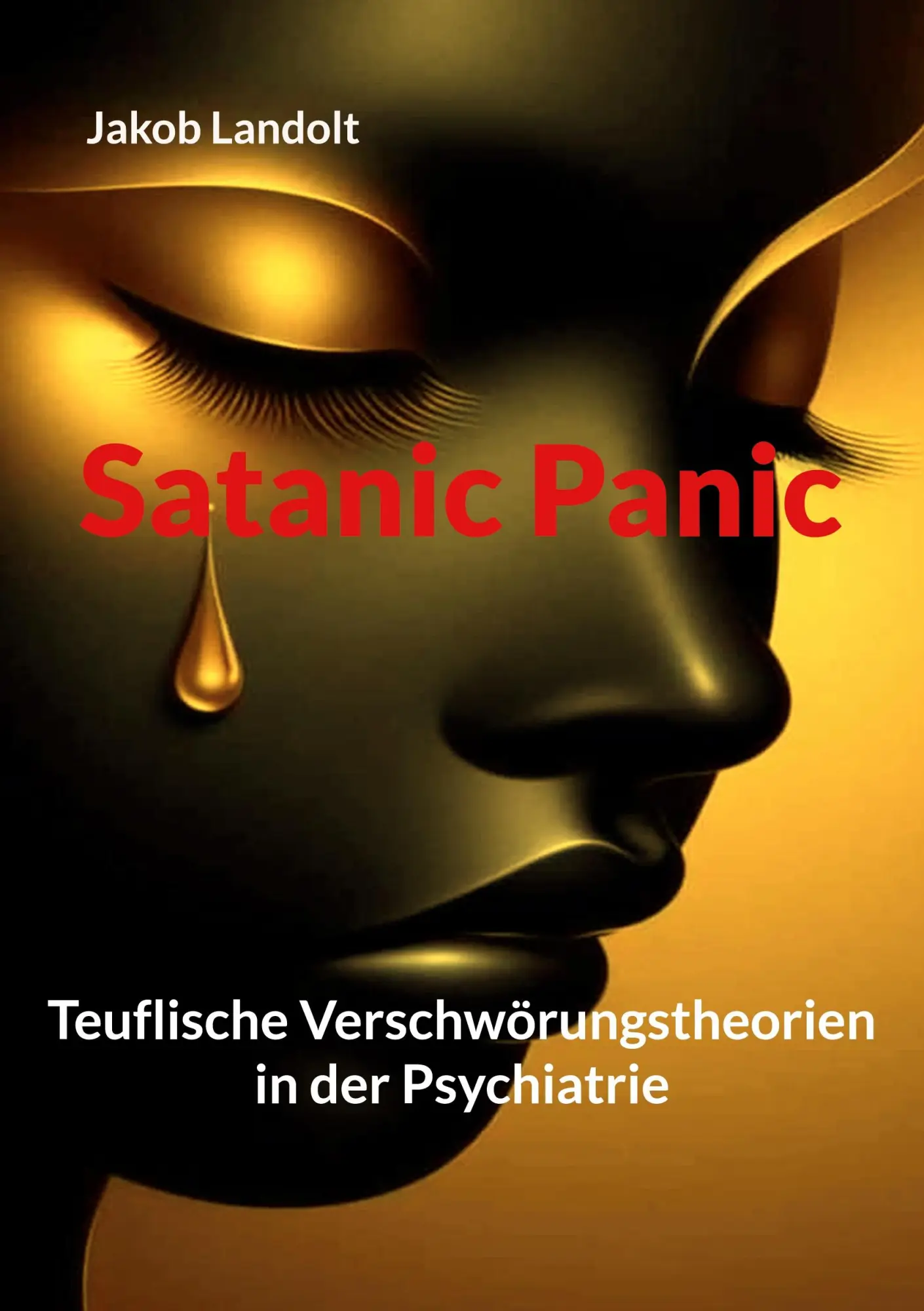 Cover: 9783769327700 | Satanic Panic | Teuflische Verschwörungstheorien in der Psychiatrie