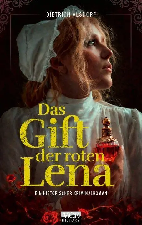 Cover: 9783938097700 | Das Gift der roten Lena | Ein historischer Kriminalroman | Taschenbuch
