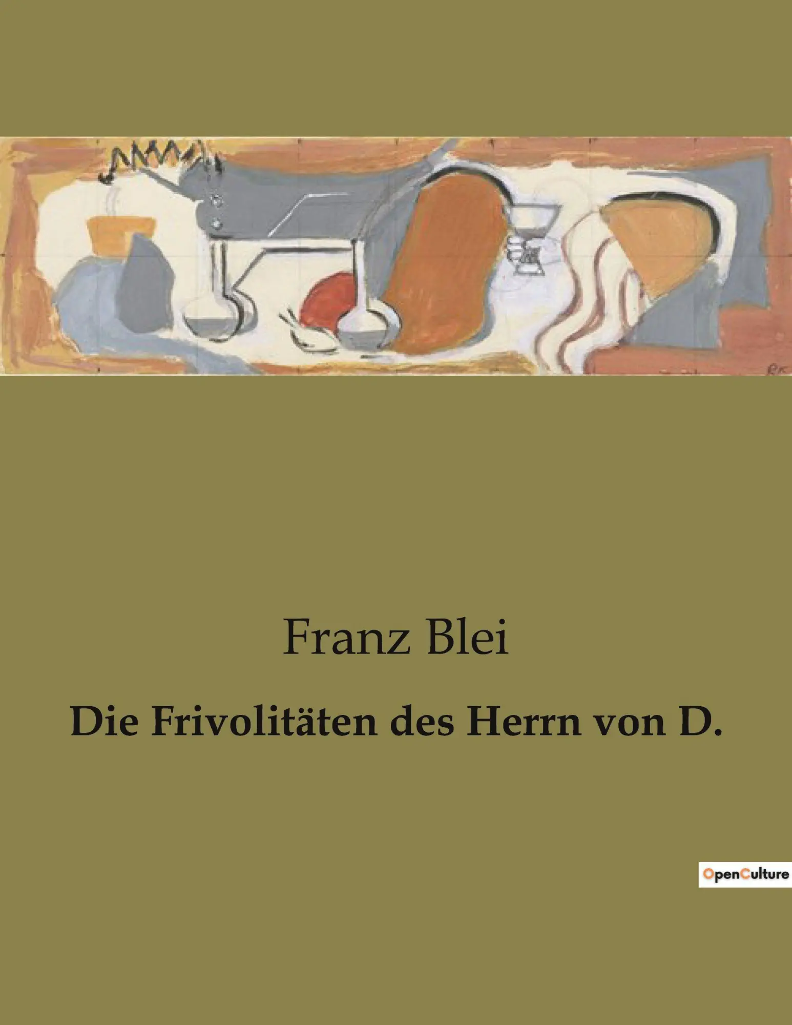 Cover: 9791041907700 | Die Frivolitäten des Herrn von D. | Franz Blei | Taschenbuch | 54 S.