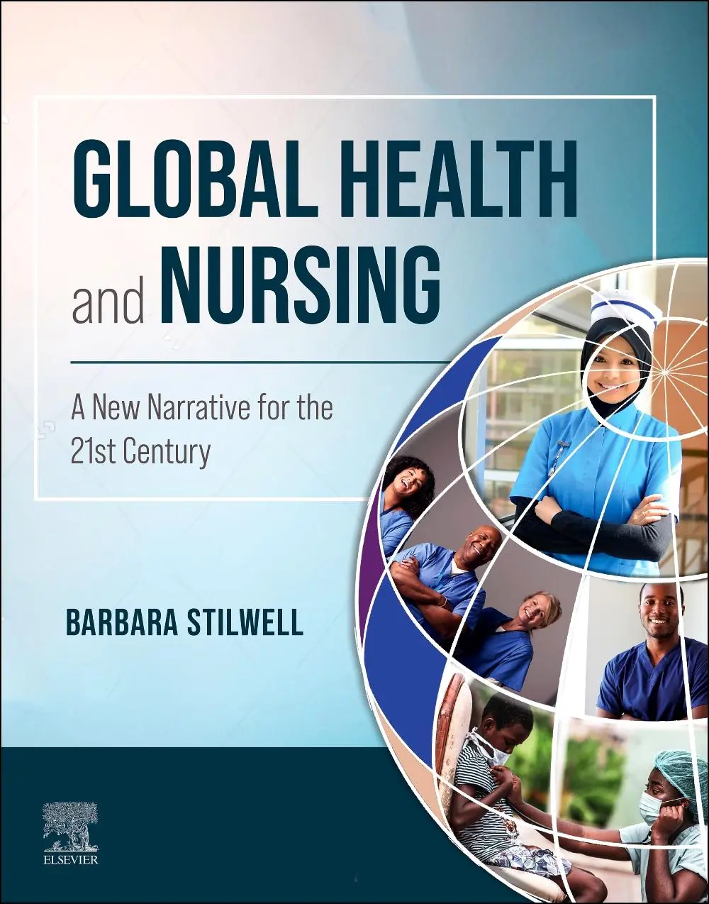 Cover: 9780323877800 | Global Health and Nursing | A New Narrative for the 21st Century