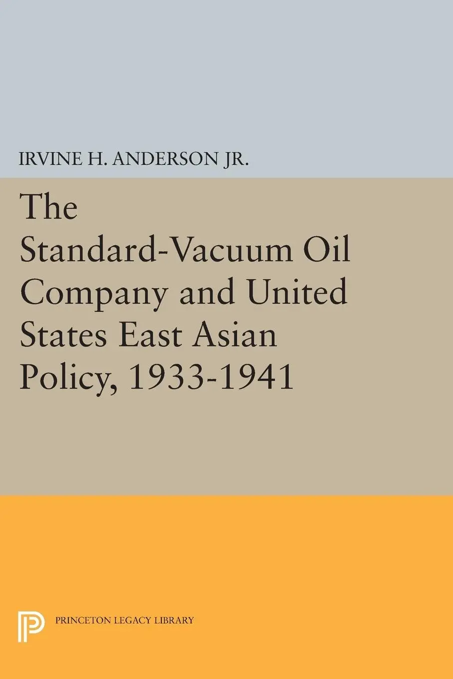 Cover: 9780691617800 | The Standard-Vacuum Oil Company and United States East Asian...