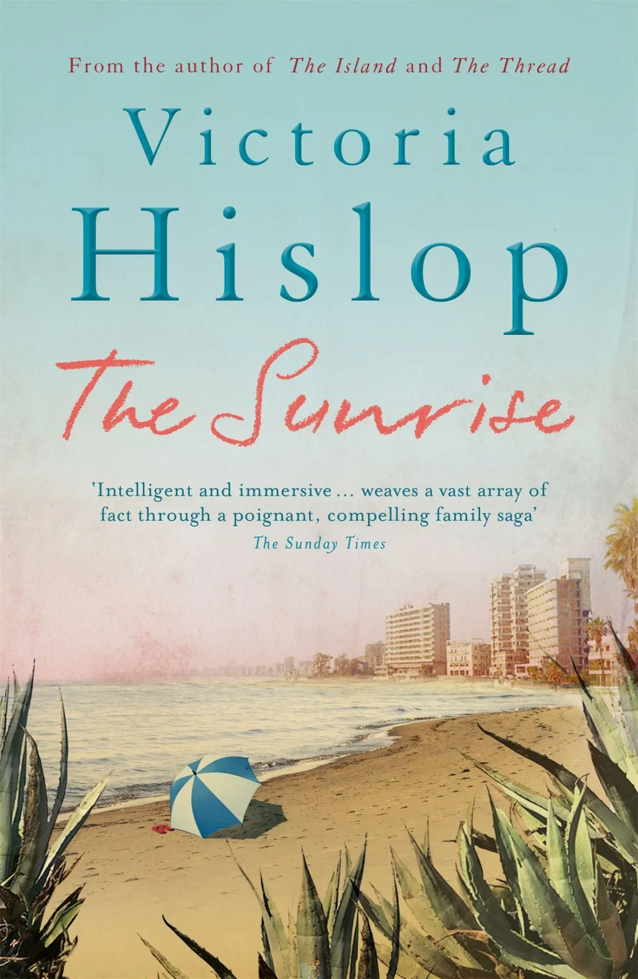Cover: 9780755377800 | The Sunrise | Victoria Hislop | Taschenbuch | Kartoniert / Broschiert