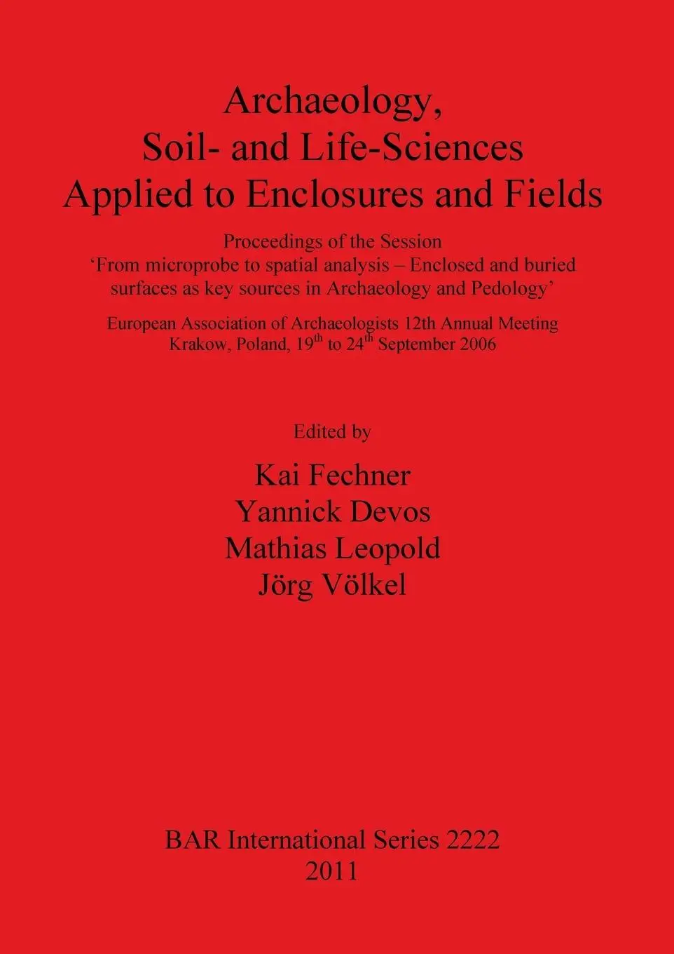 Cover: 9781407307800 | Archaeology Soil- and Life-Sciences Applied to Enclosures and Fields