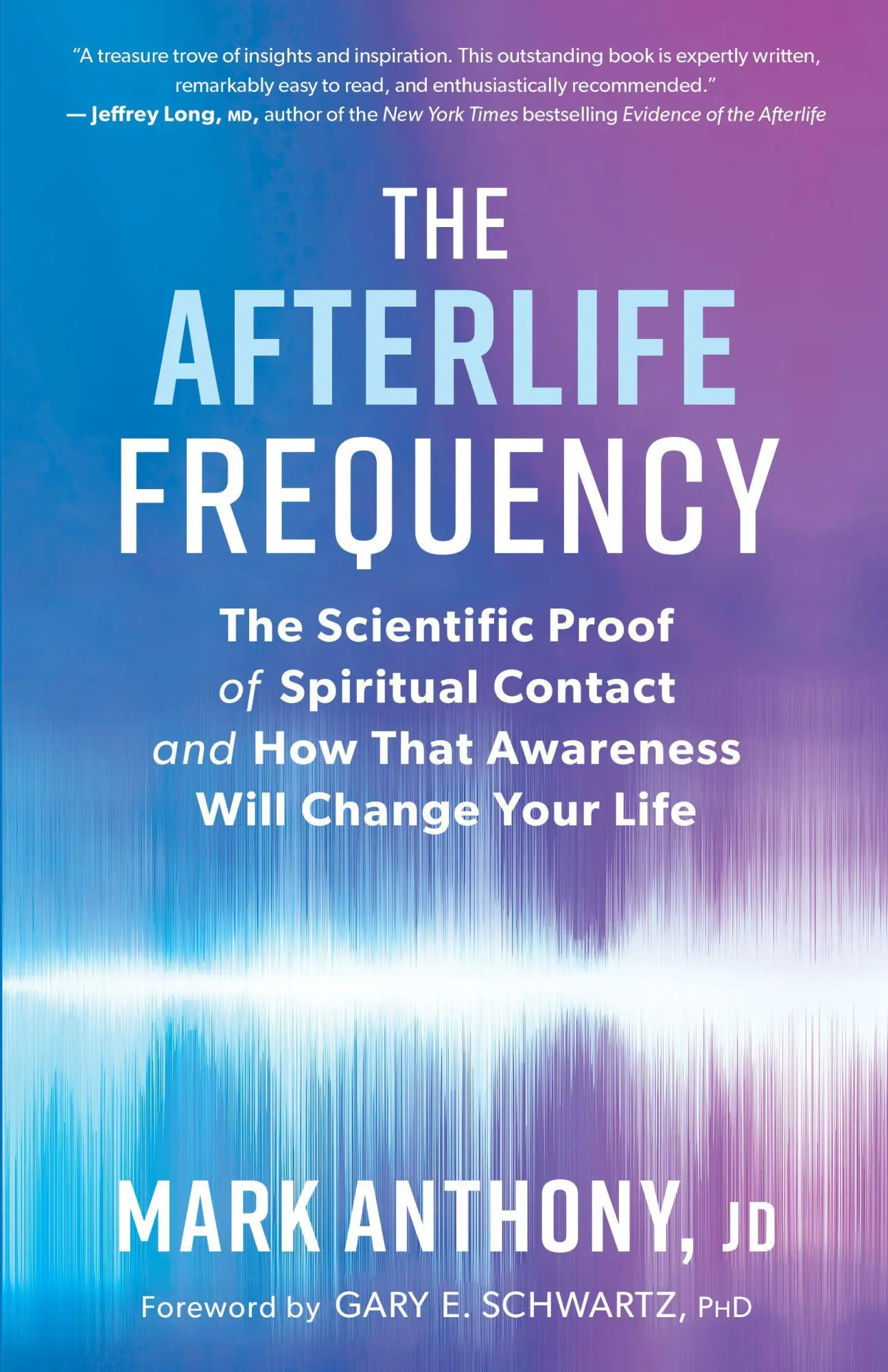 Cover: 9781608687800 | The Afterlife Frequency | Mark Anthony | Taschenbuch | Englisch | 2021