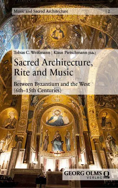 Cover: 9783487167800 | Sacred Architecture, Rite and Music | Tobias C. Weißmann (u. a.)