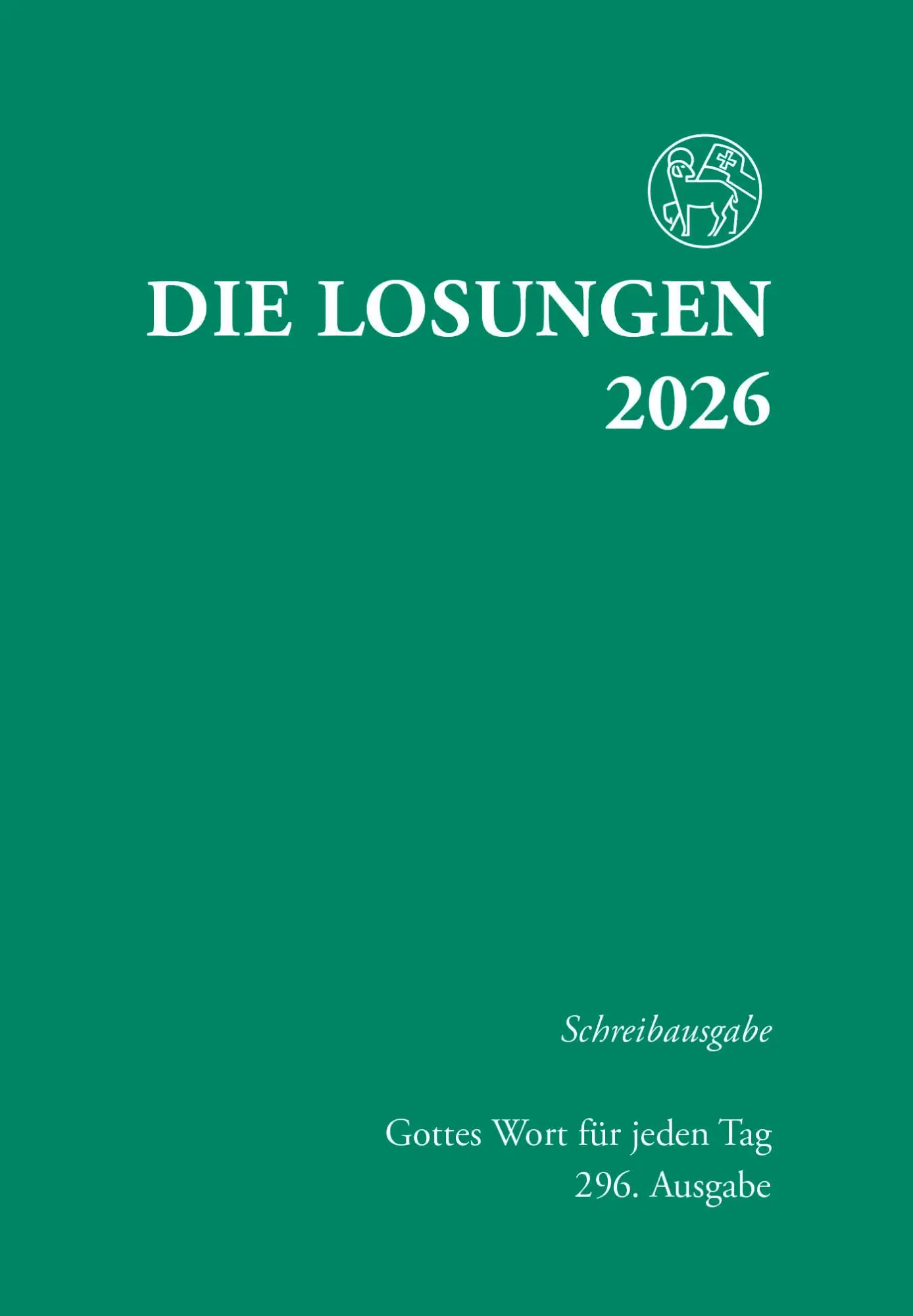 Cover: 9783724527800 | Losungen Deutschland 2026 / Die Losungen 2026 | Schreibausgabe | Buch