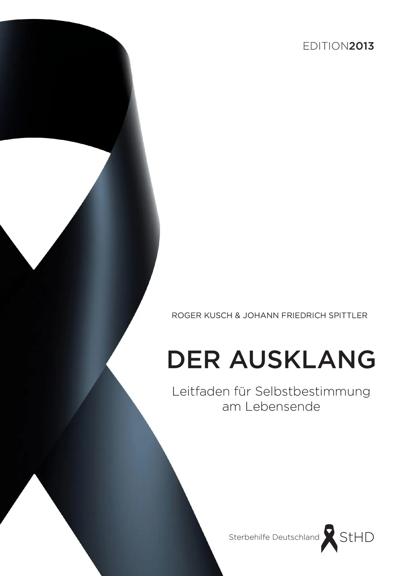 Cover: 9783732207800 | Der Ausklang | Roger Kusch (u. a.) | Buch | 116 S. | Deutsch | 2013