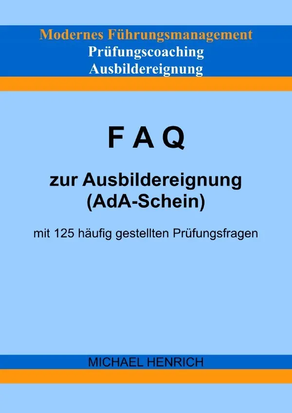 Cover: 9783754157800 | Modernes Führungsmanagement Prüfungscoaching Ausbildereignung FAQ...