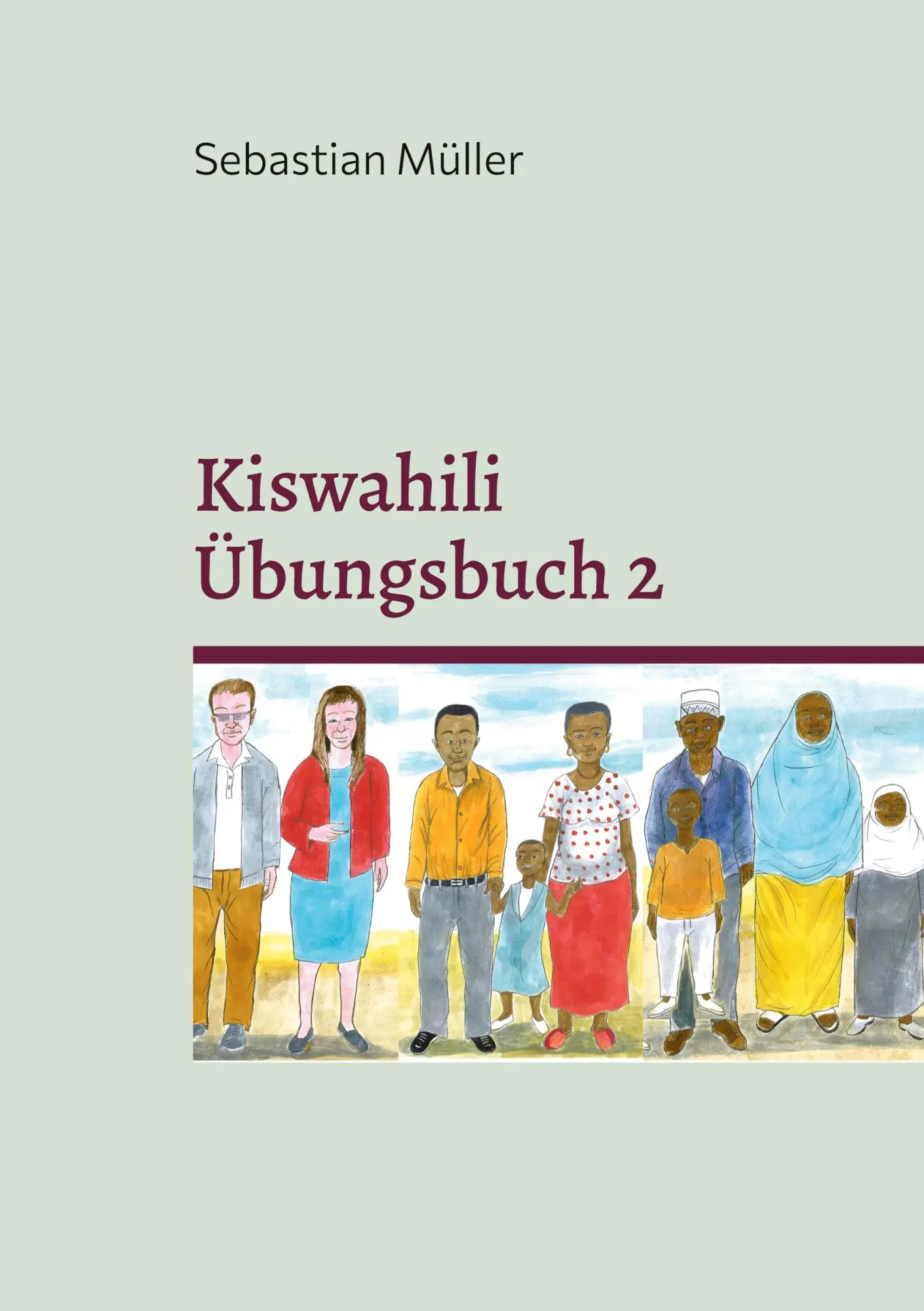Cover: 9783755767800 | Kiswahili Übungsbuch 2 | Sebastian Müller | Taschenbuch | Paperback