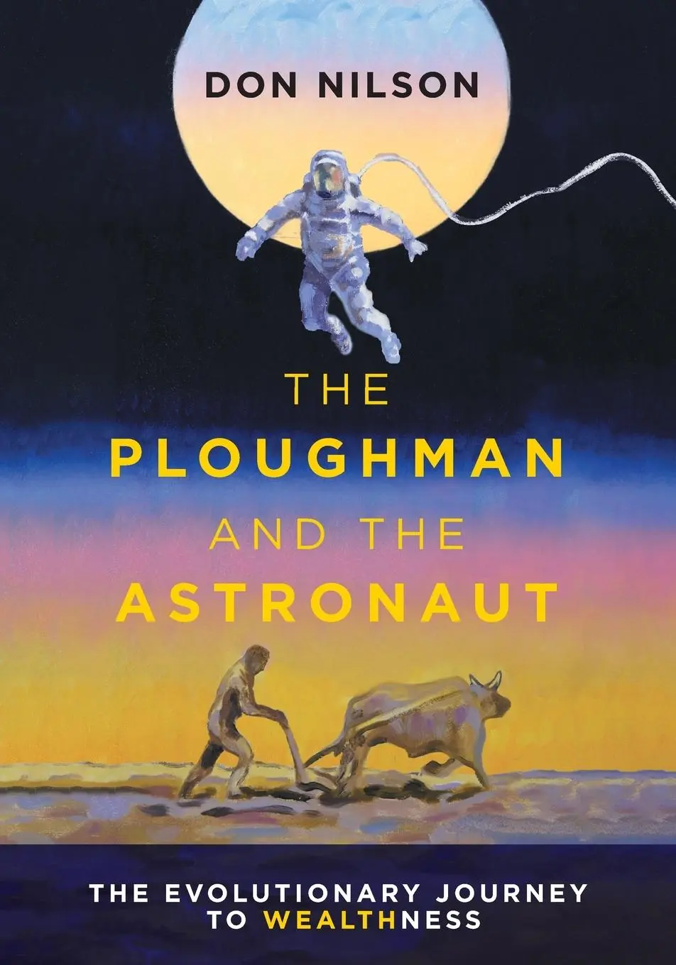 Cover: 9781039187900 | The Ploughman and the Astronaut | Don Nilson | Taschenbuch | Englisch