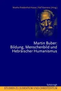 Cover: 9783506717900 | Martin Buber: Bildung, Menschenbild und Hebräischer Humanismus | Buch