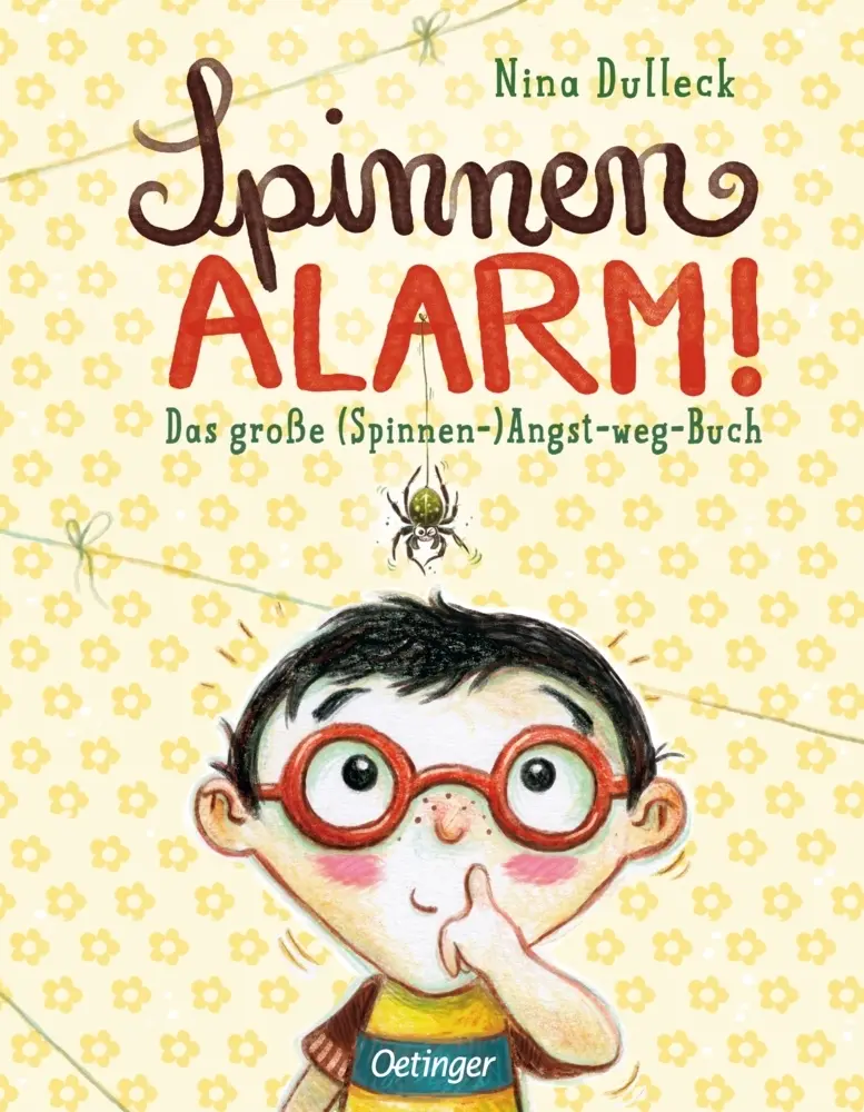 Cover: 9783789107900 | Spinnen-Alarm | Das große (Spinnen-) Angst-weg-Buch | Nina Dulleck