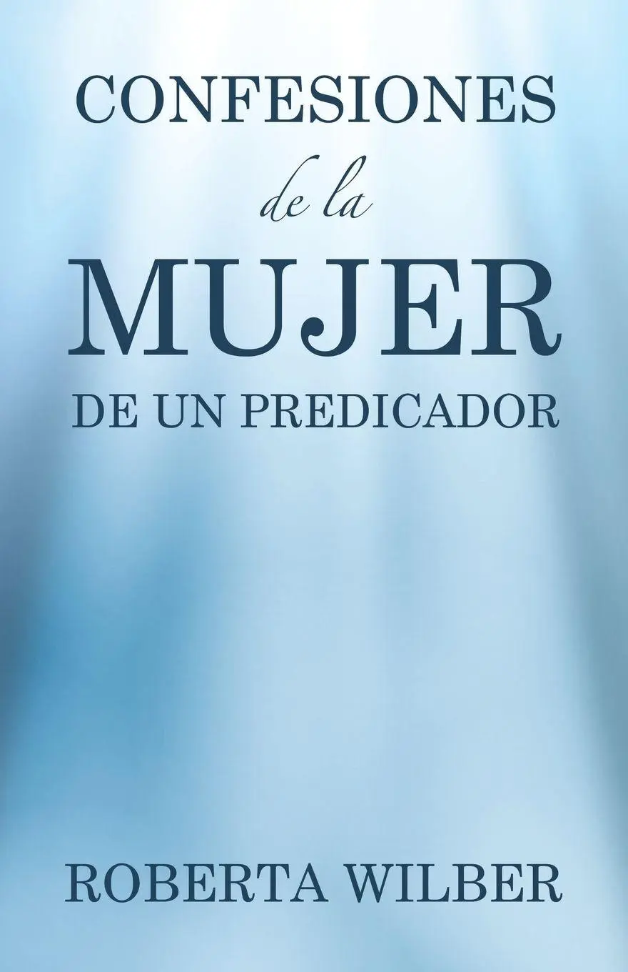 Cover: 9798385057900 | Confesiones de la Mujer de un Predicador | Roberta Wilber | Buch