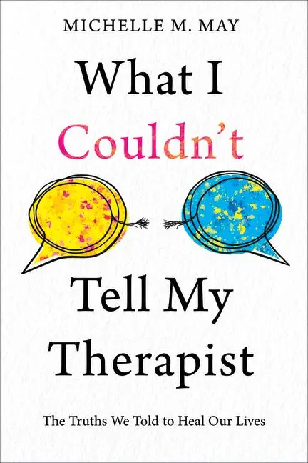 Cover: 9798990187900 | What I Couldn't Tell My Therapist | Michelle M May | Taschenbuch