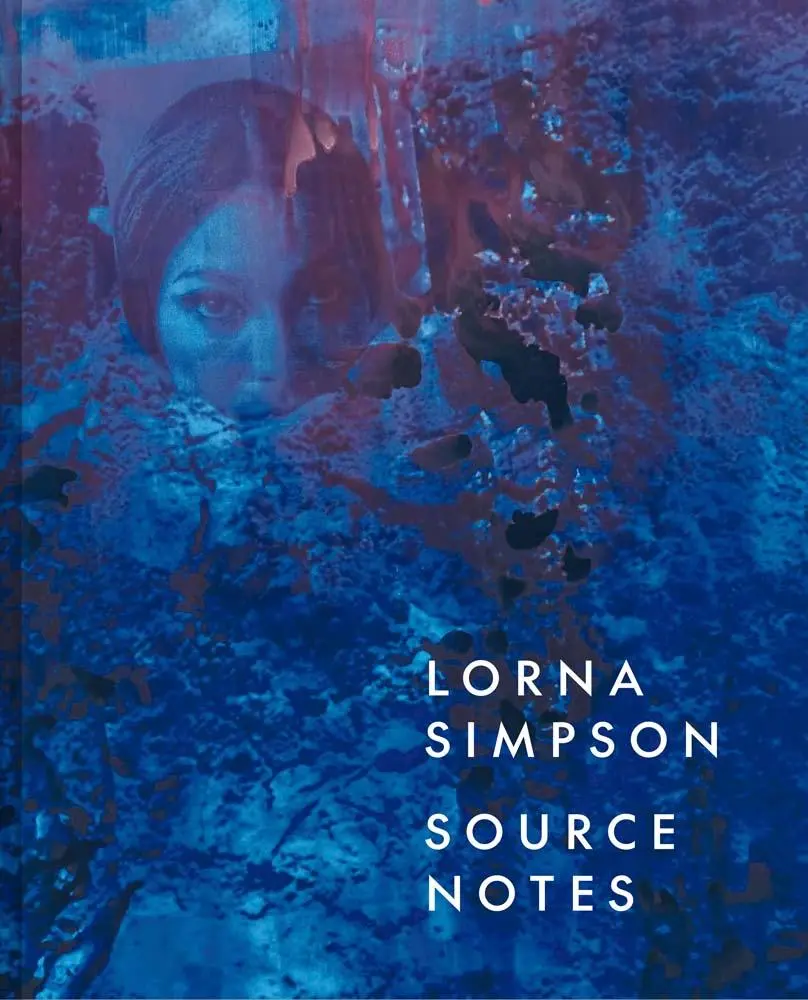 Cover: 9781588398000 | Lorna Simpson | Source Notes | Lauren Rosati | Buch | Englisch | 2025