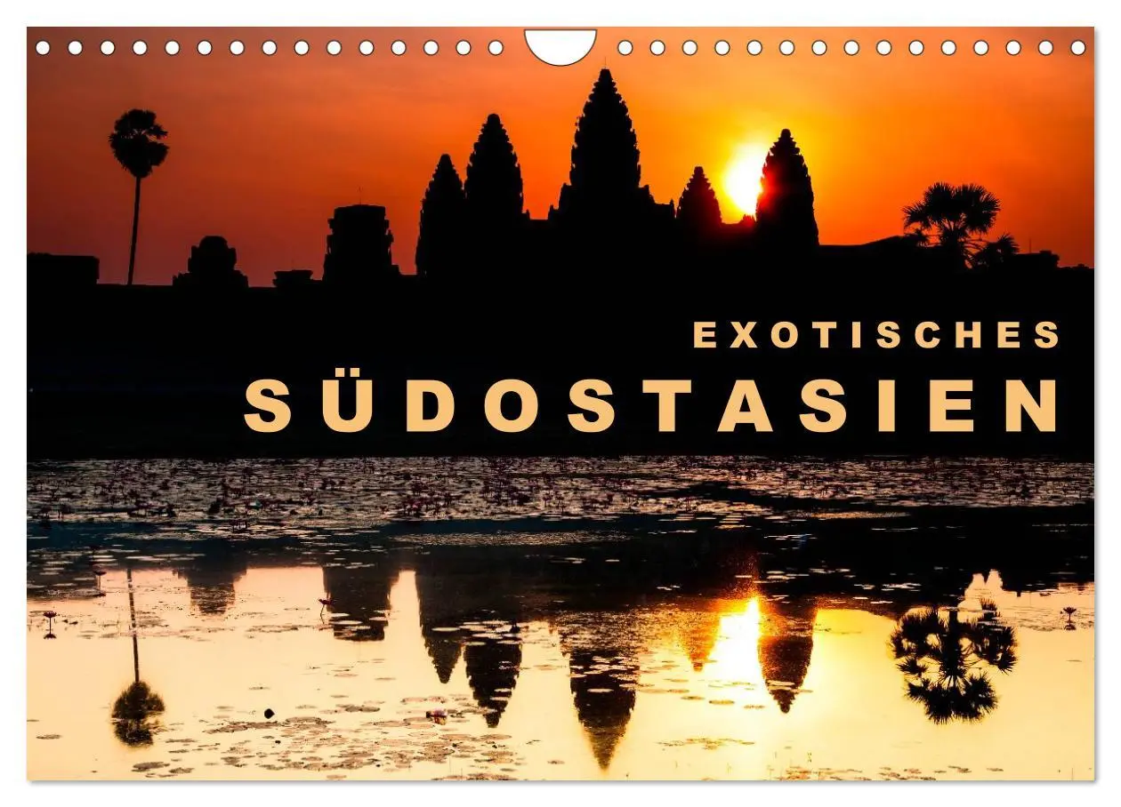 Cover: 9783516058000 | EXOTISCHES SÜDOSTASIEN (Wandkalender 2026 DIN A4 quer), CALVENDO...