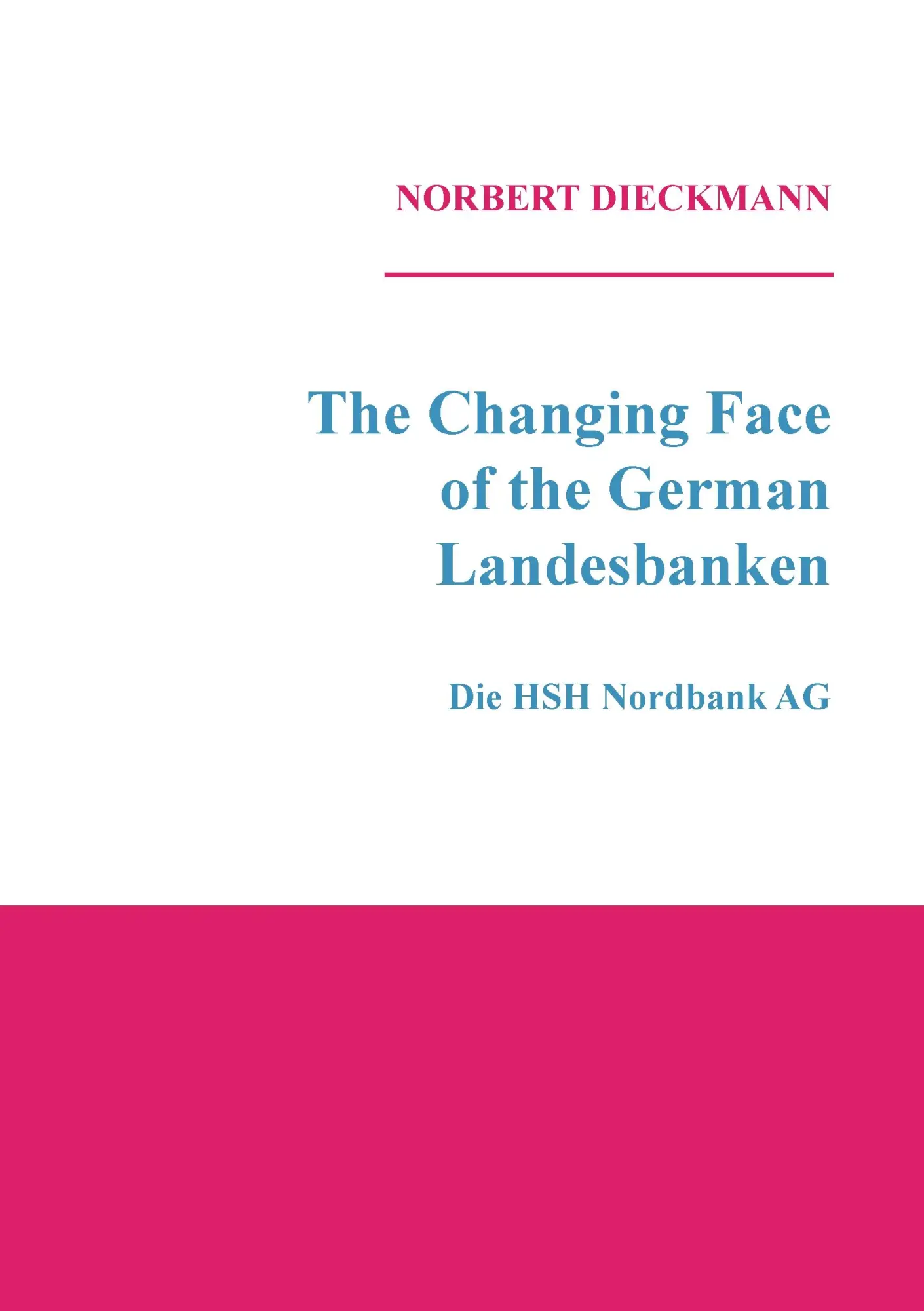 Cover: 9783739288000 | The Changing Face of the German Landesbanken | Norbert Dieckmann