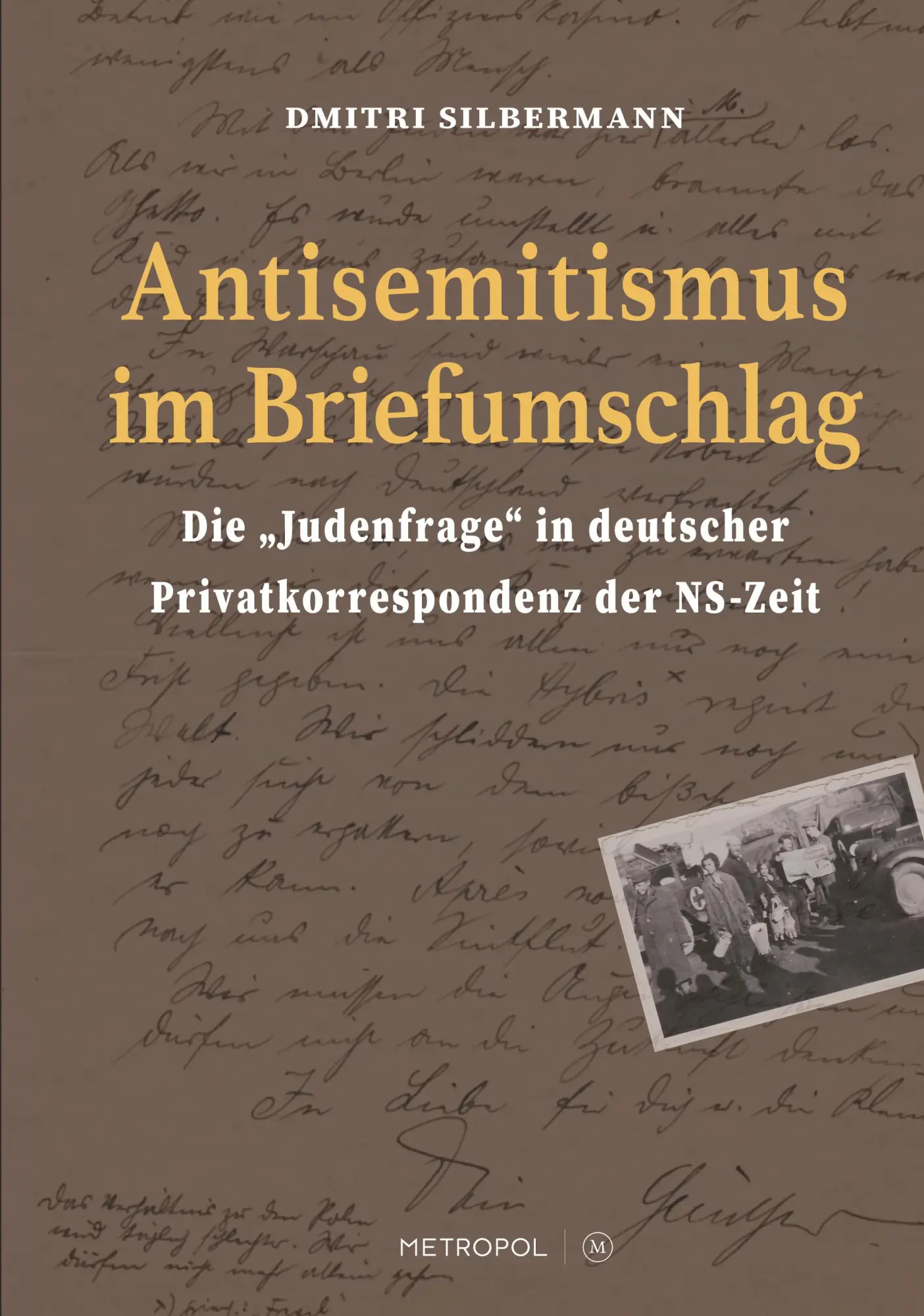 Cover: 9783863318000 | Antisemitismus im Briefumschlag | Dmitri Silbermann | Buch | 200 S.
