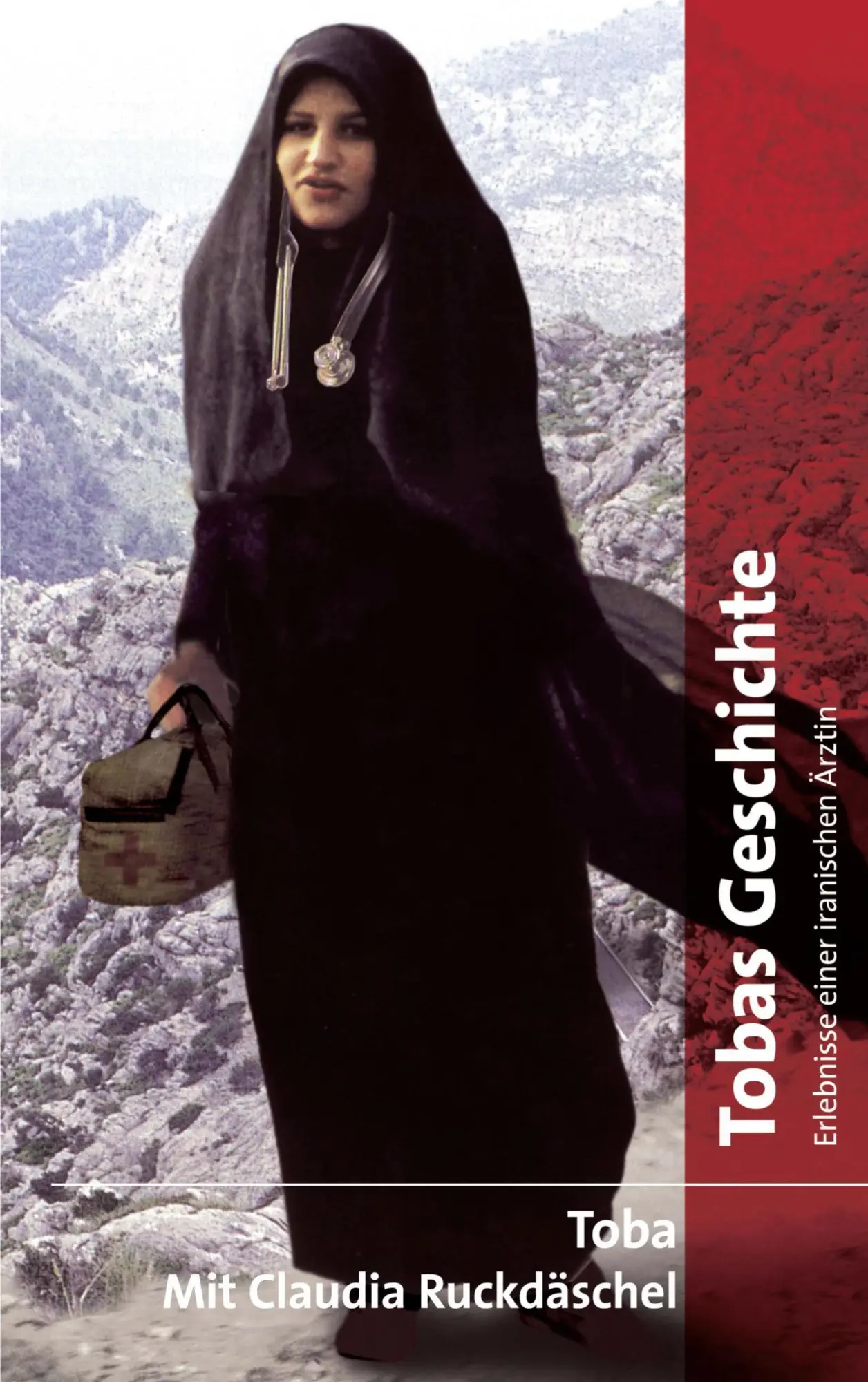 Cover: 9783938108000 | Tobas Geschichte | Erlebnisse einer iranischen Ärztin | Ruckdäschel