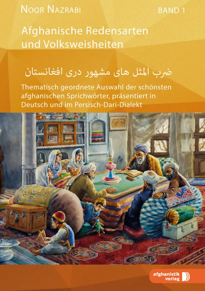 Cover: 9783945348000 | Afghanische Redensarten und Volksweisheiten. Bd.1 | Noor Nazrabi