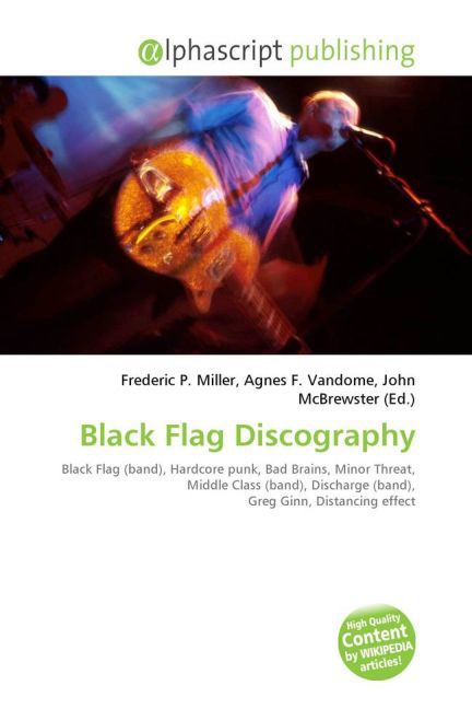 Black Flag Discography | Frederic P. Miller (u. a.) | Taschenbuch | Englisch | Alphascript Publishing | EAN 9786130938000 - Miller, Frederic P.