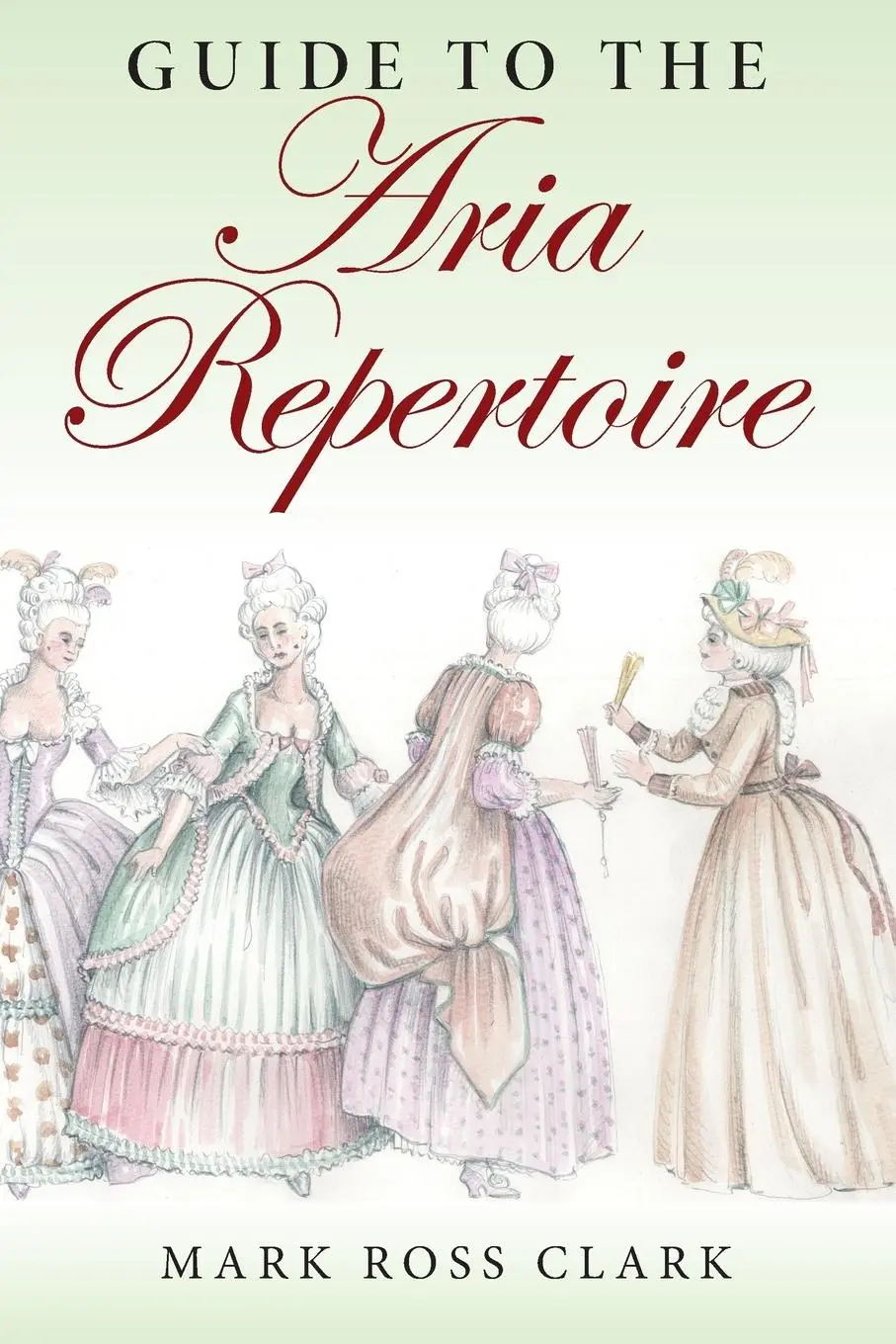 Cover: 9780253218100 | Guide to the Aria Repertoire | Mark Ross Clark | Taschenbuch | 2007