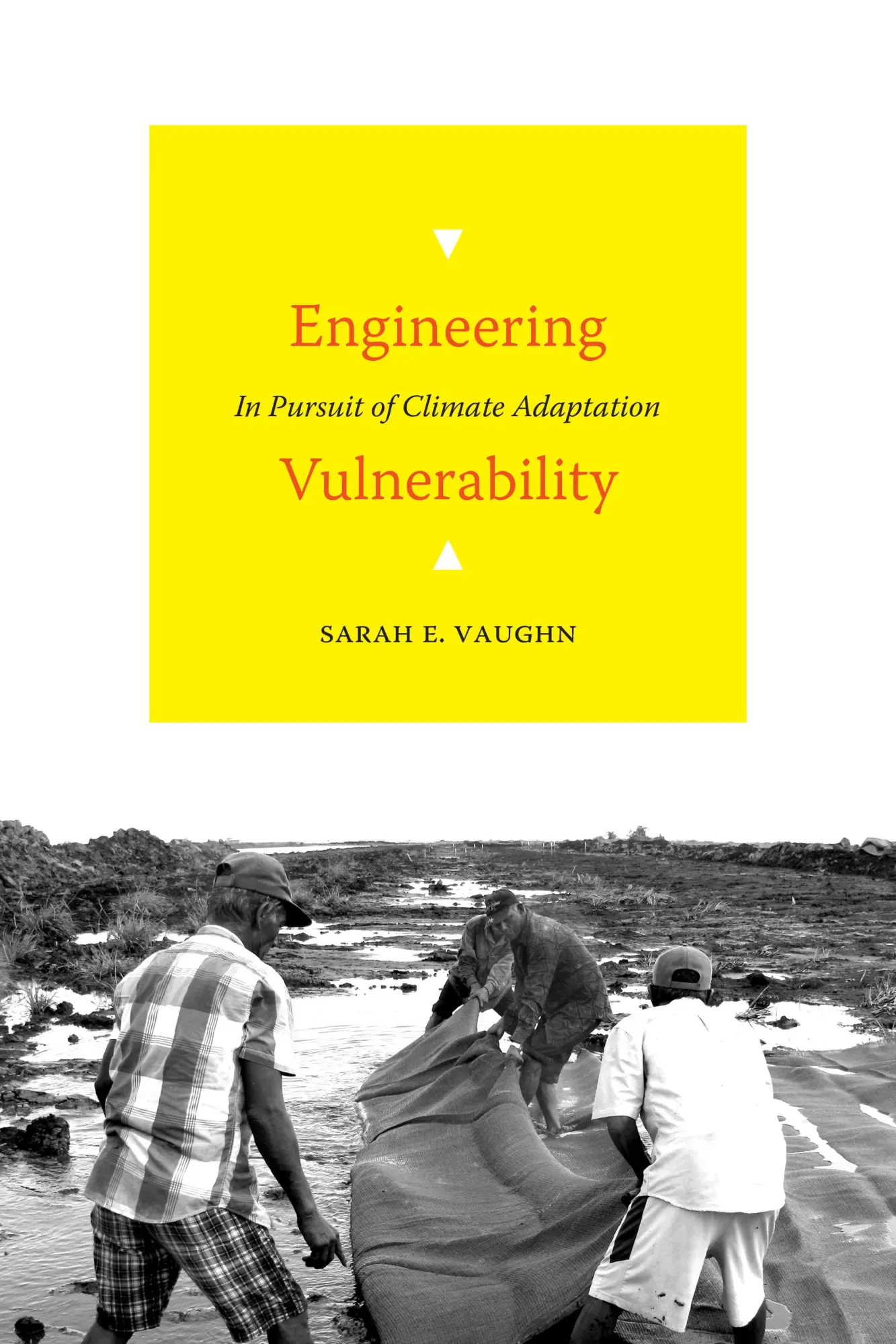 Cover: 9781478018100 | Engineering Vulnerability | In Pursuit of Climate Adaptation | Vaughn