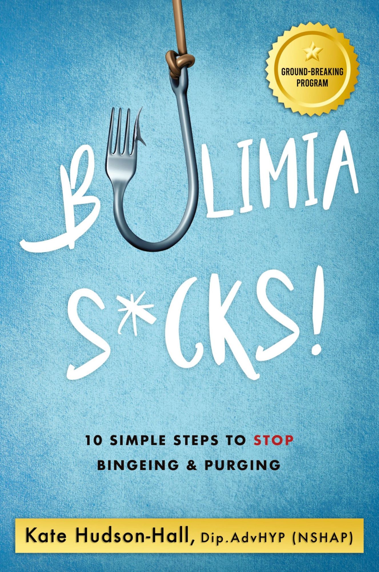 Cover: 9781838238100 | Bulimia Sucks! | Kate Hudson-Hall | Taschenbuch | Englisch | 2021