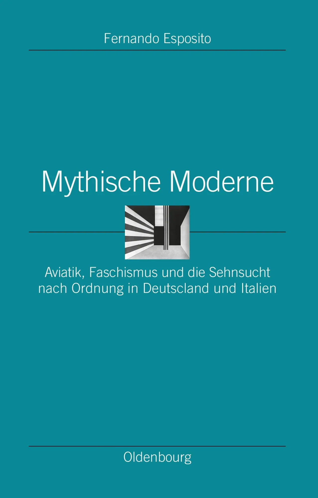 Cover: 9783486598100 | Mythische Moderne | Fernando Esposito | Buch | 476 S. | Deutsch | 2011