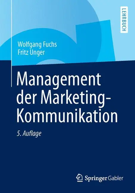 Cover: 9783642398100 | Management der Marketing-Kommunikation | Fritz Unger (u. a.) | Buch