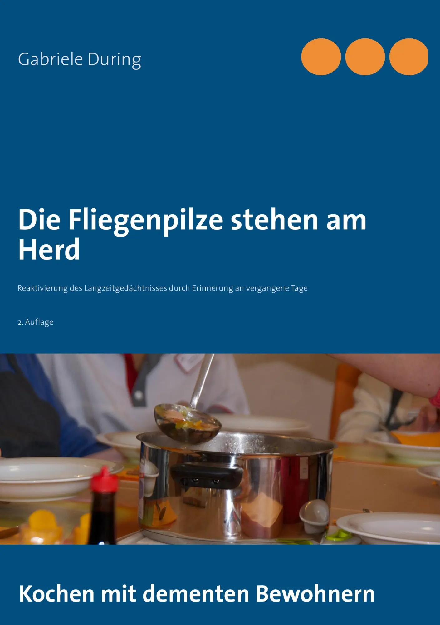 Cover: 9783732248100 | Die Fliegenpilze stehen am Herd | Gabriele During | Taschenbuch | 2013
