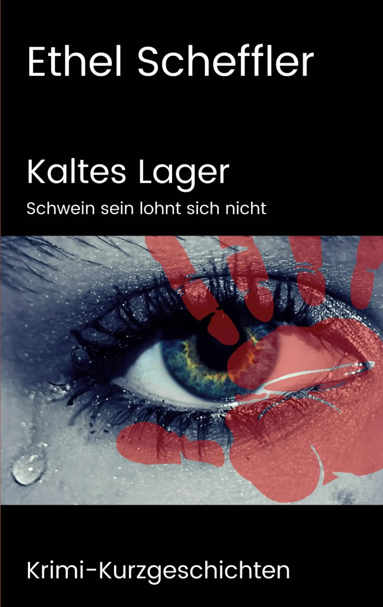 Cover: 9783755708100 | Kaltes Lager | Schwein sein lohnt sich nicht | Ethel Scheffler | Buch