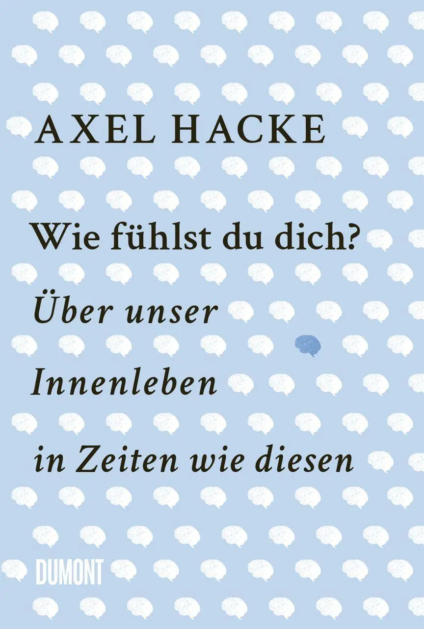 Cover: 9783832168100 | Wie fühlst du dich? | Über unser Innenleben in Zeiten wie diesen