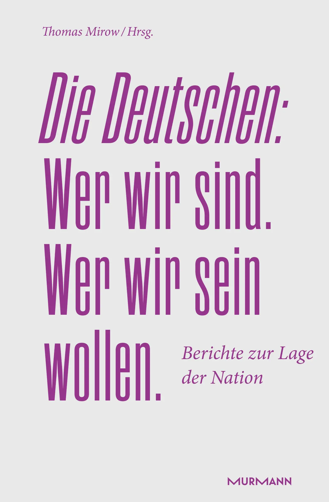 Cover: 9783867748100 | Die Deutschen. Wer wir sind. Wer wir sein wollen. | Thomas Mirow