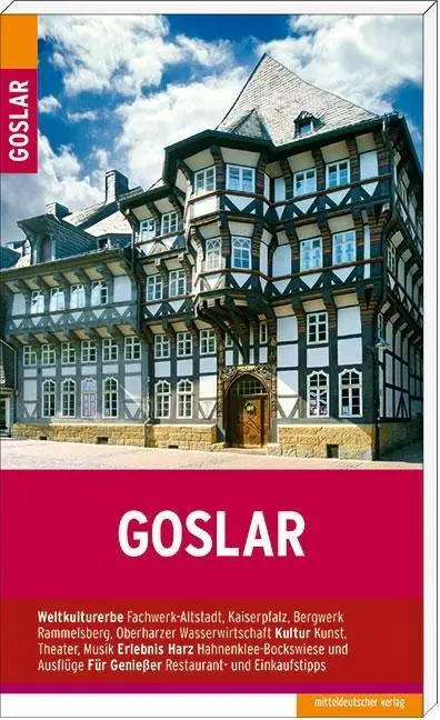 Cover: 9783954628100 | Goslar | Stadtführer | Michael Schnelle | Taschenbuch | 144 S. | 2017