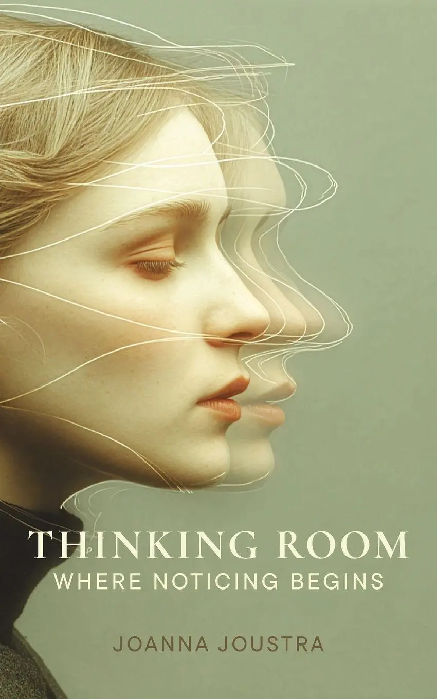 Cover: 9780645898200 | Thinking Room | Where Noticing Begins | Joanna Joustra | Taschenbuch