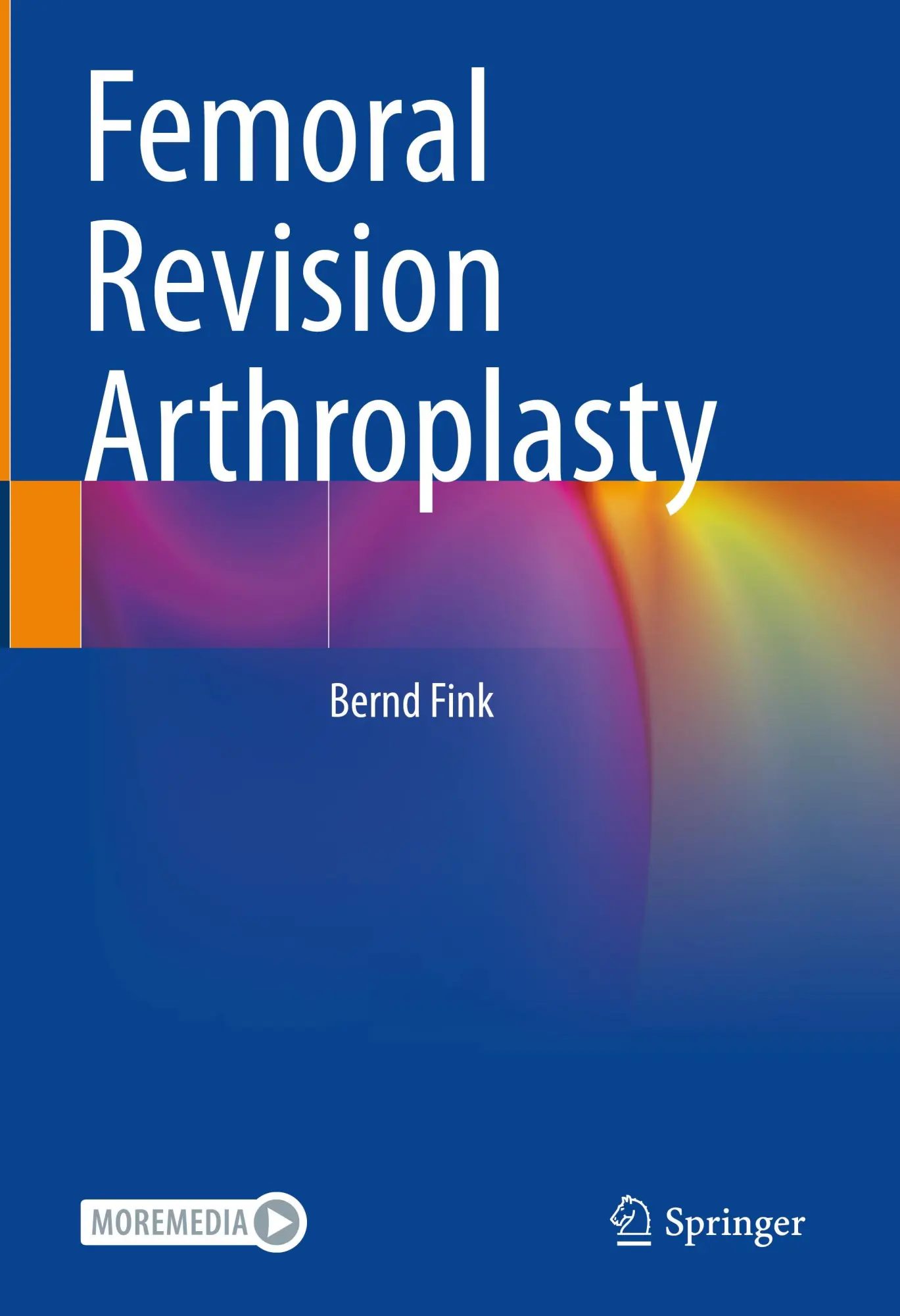 Cover: 9783030848200 | Femoral Revision Arthroplasty | Bernd Fink | Buch | xiii | Englisch