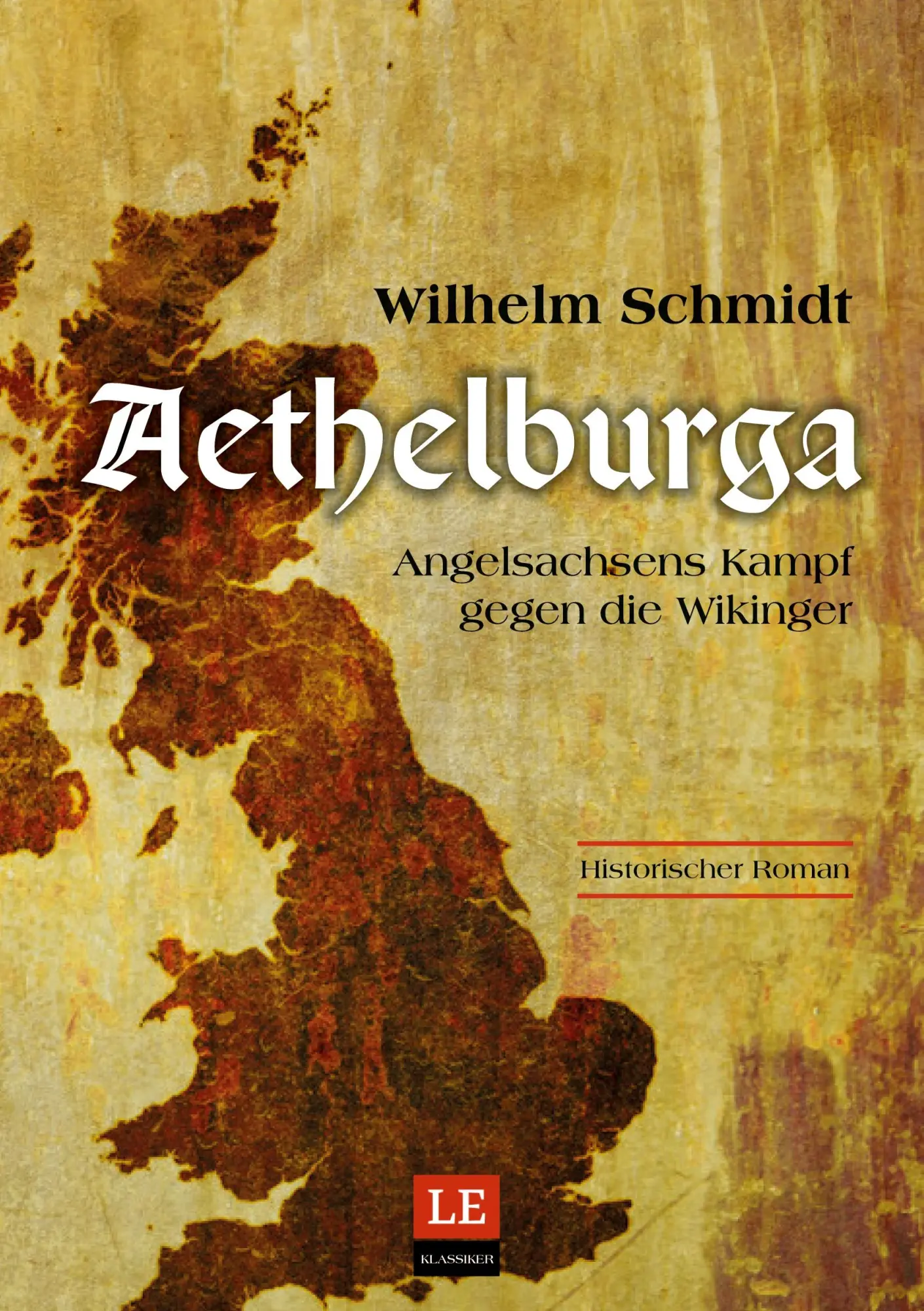 Cover: 9783347508200 | Aethelburga | Angelsachsens Kampf gegen die Wikinger | Wilhelm Schmidt