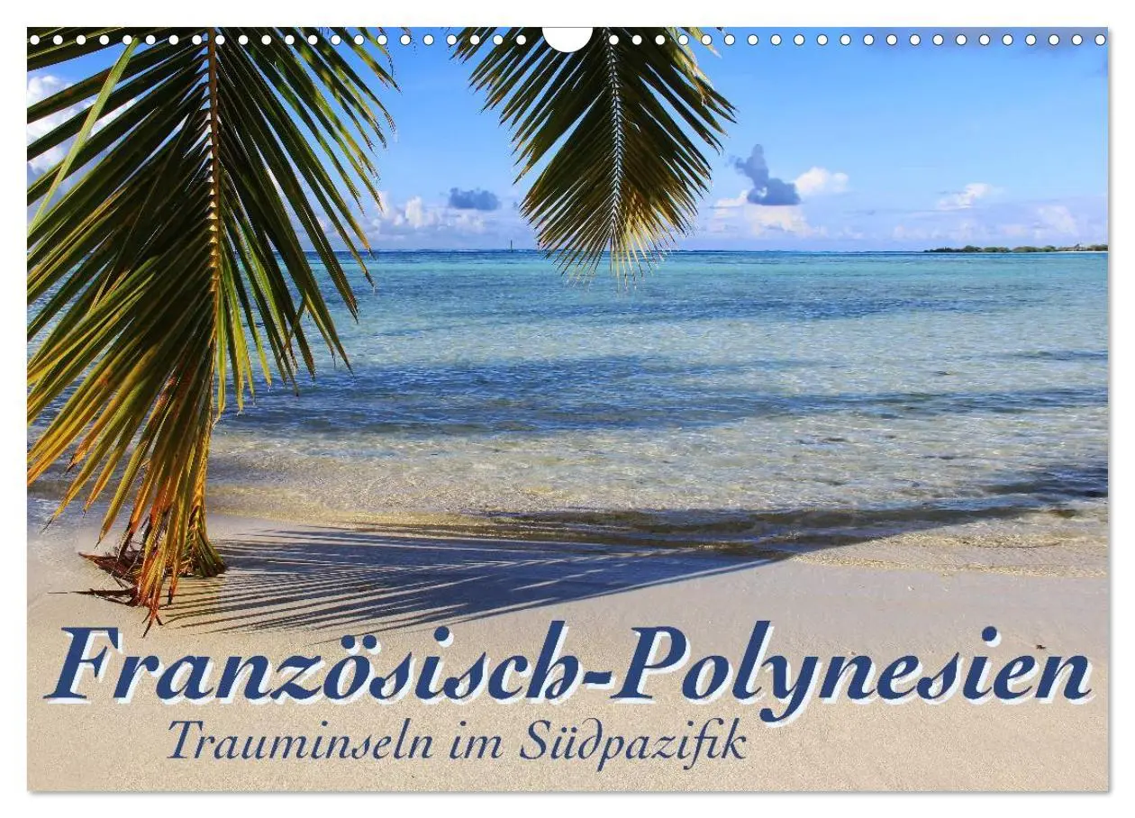 Cover: 9783516038200 | Französisch-Polynesien Trauminseln im Südpazifik (Wandkalender 2026...