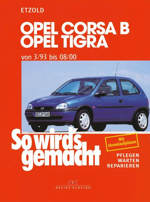 Cover: 9783768808200 | Opel Corsa B / Opel Tigra | Hans-Rüdiger Etzold | Taschenbuch | 320 S.