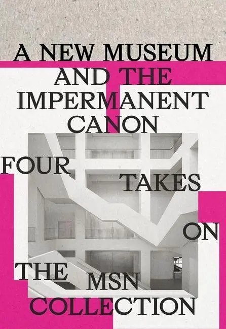 Cover: 9788367598200 | A New Museum and the Impermanent Canon | Joanna Mytkowska | Buch