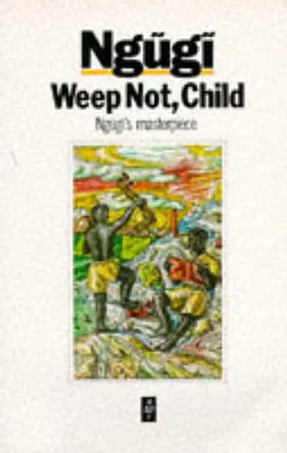 Cover: 9780435908300 | Weep Not Child | Ngugi Wa Thiong'O | Taschenbuch | Englisch | 1988