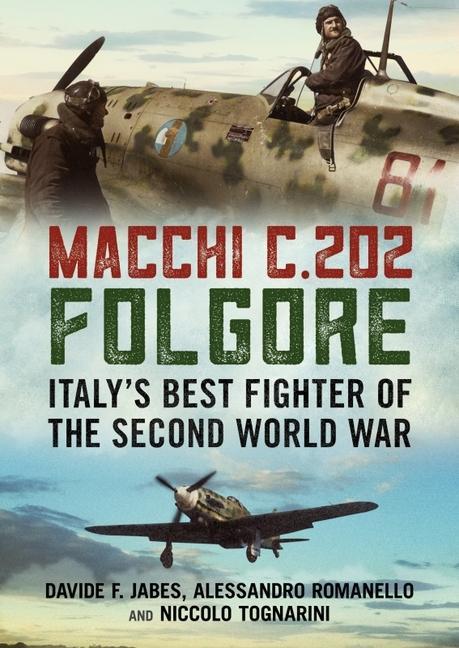 Cover: 9781781558300 | Macchi C.202 Folgore | Italy's Best Fighter of the Second World War