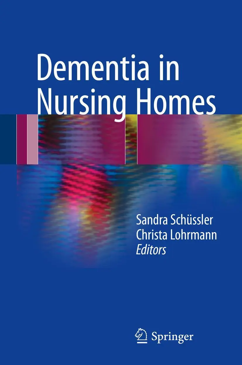 Cover: 9783319498300 | Dementia in Nursing Homes | Christa Lohrmann (u. a.) | Buch | vi