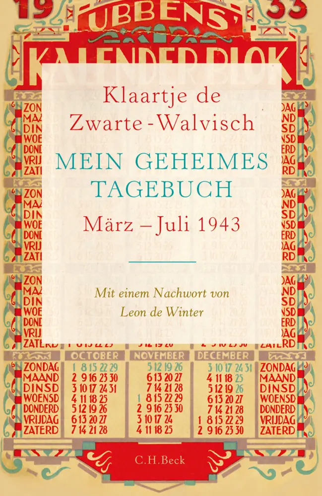 Cover: 9783406688300 | Mein geheimes Tagebuch | Klaartje de Zwarte-Walvisch | Buch | 202 S.