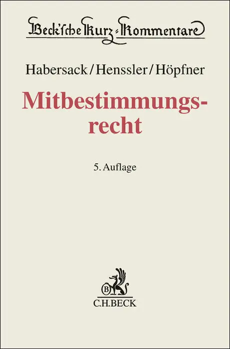 Cover: 9783406828300 | Mitbestimmungsrecht | Peter Hanau (u. a.) | Buch | Beck Kurzkommentare
