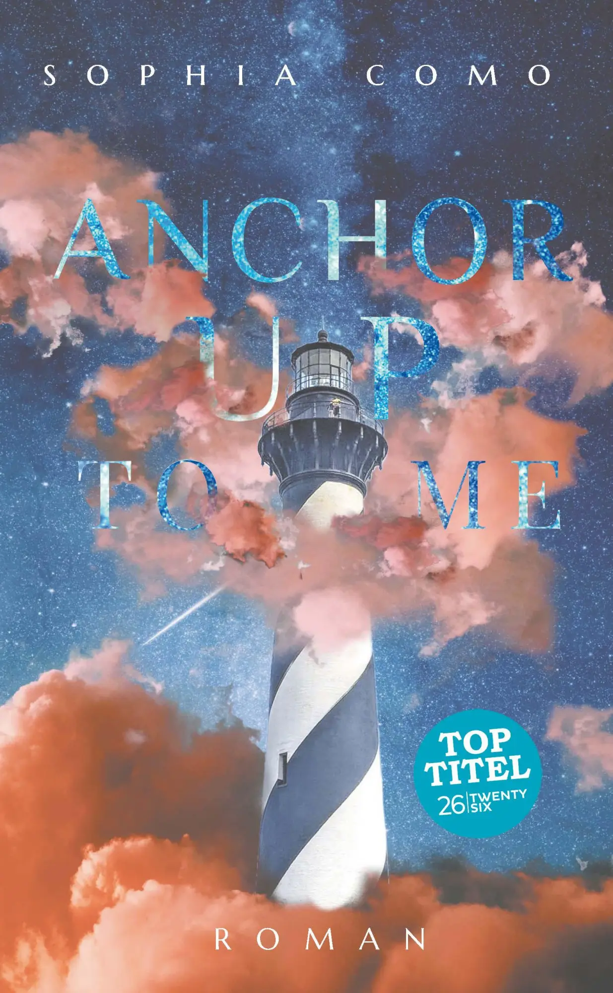 Cover: 9783740768300 | Anchor Up To Me | Sophia Como | Taschenbuch | 570 S. | Deutsch | 2020