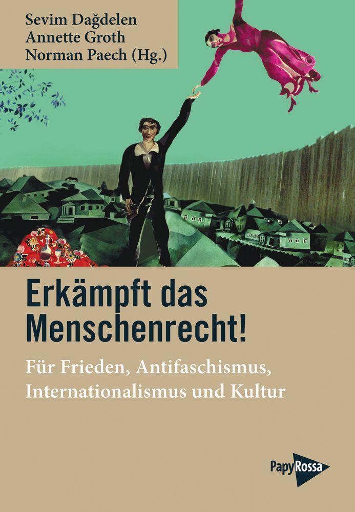 Cover: 9783894388300 | Erkämpft das Menschenrecht! | Sevim Dagdelen (u. a.) | Taschenbuch