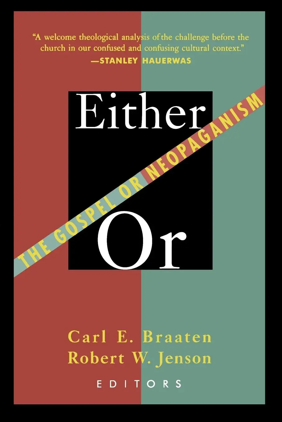Cover: 9780802808400 | Either / Or | The Gospel or Neopaganism | Carl E. Braaten (u. a.)