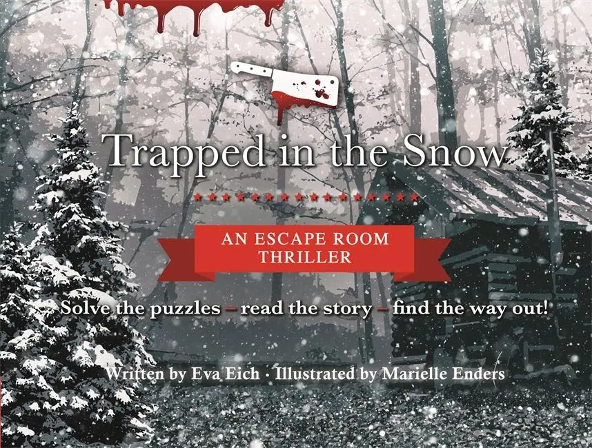 Cover: 9781787418400 | Trapped in the Snow: An Escape Room Thriller | Eva Eich | Buch | 2020